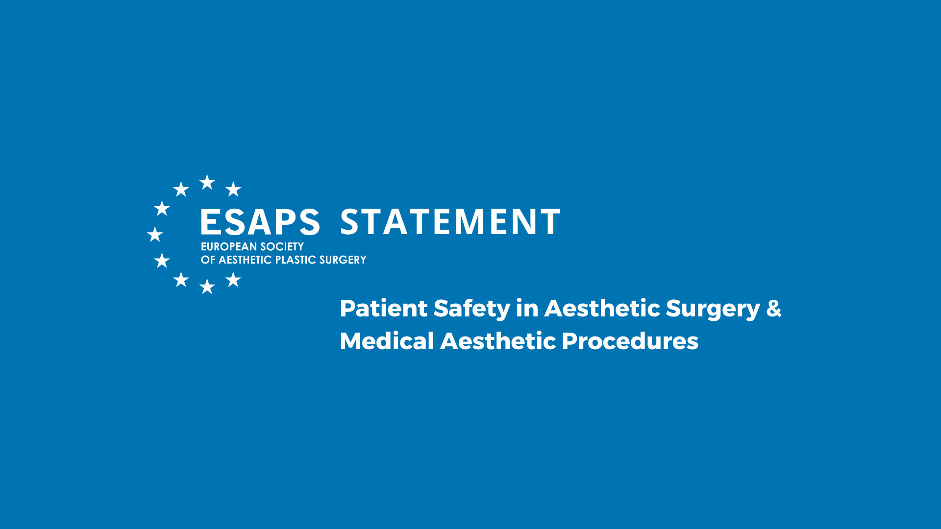 ESAPS Statement Regarding Unregulated Cosmetic Surgery